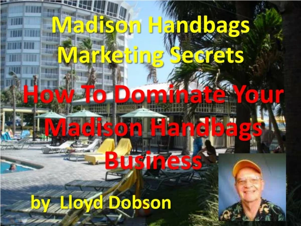 Madison Handbags Marketing Secrets - How To Dominate Your Madison Handbags Business