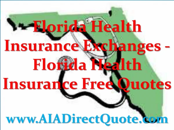 Florida Health Insurance Exchanges - Florida Health Insurance Free Quotes