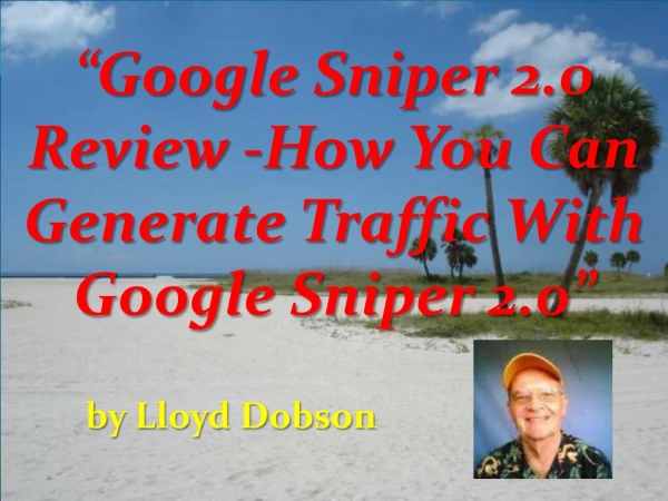 Google Sniper 2.0 Review How To Generate Traffic With Google Sniper 2.0