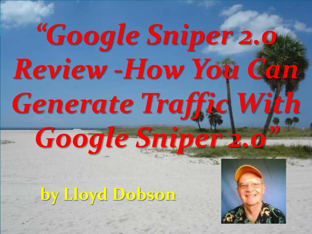 google sniper 2 0 review how you can generate