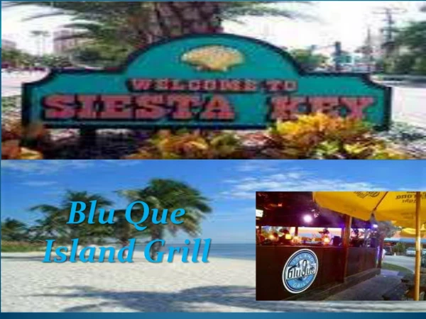 BluQue Island Grill Siesta Key Florida Best Restaurant