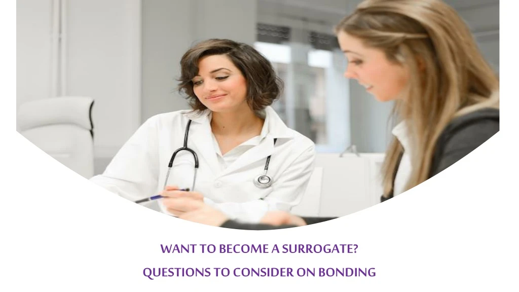 want to become a surrogate questions to consider