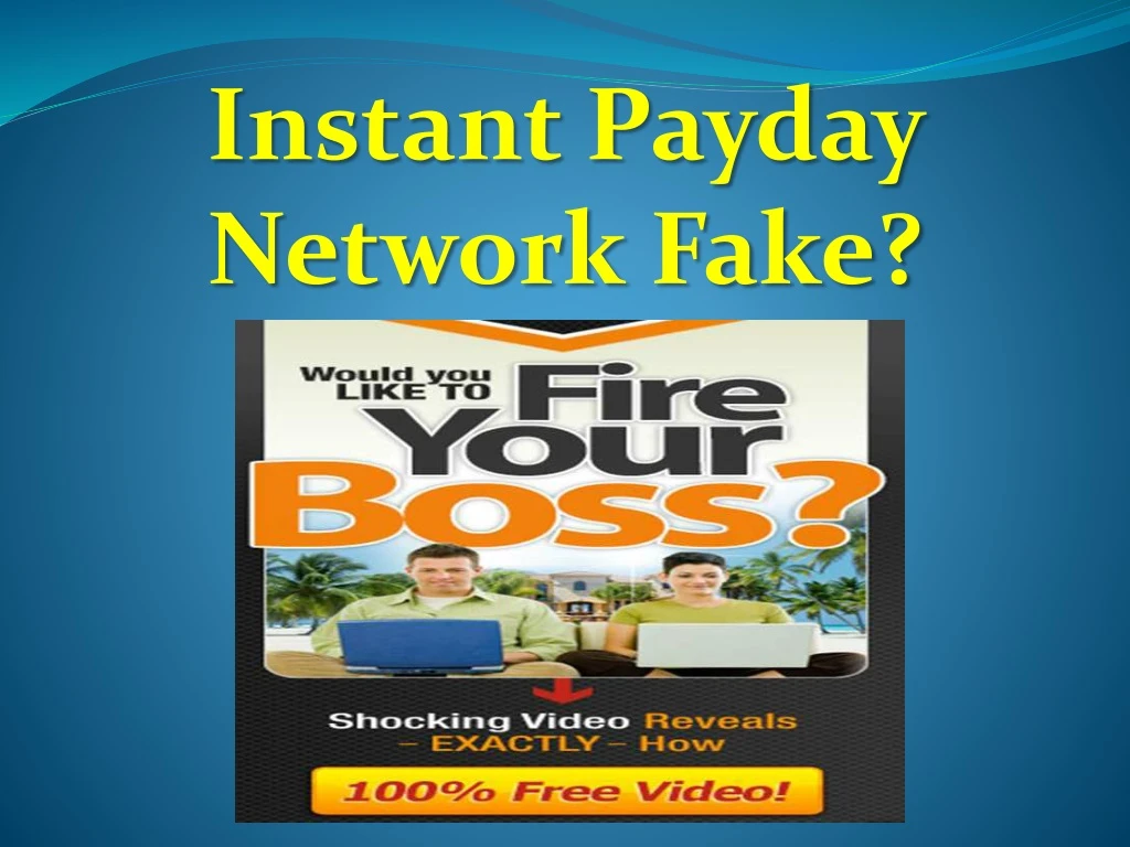 instant payday network fake