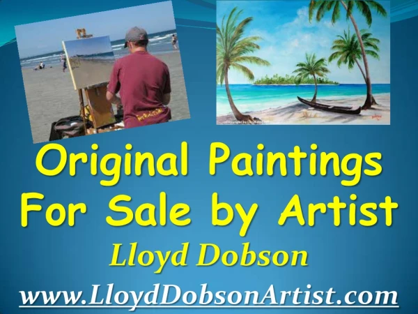 Original Oil Paintings For Sale By Artist Lloyd Dobson