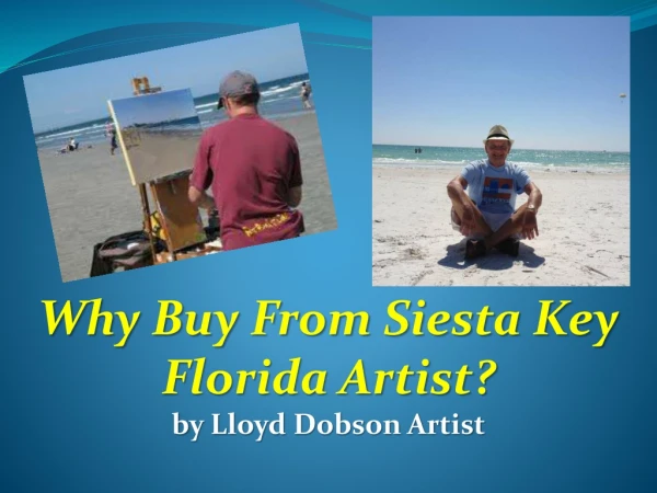 Why Buy From Siesta Key Florida Artist?