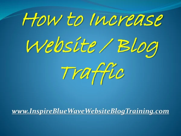 How To Increase Website Blog Traffic