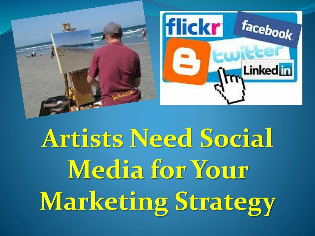 artists need social media for your marketing
