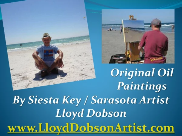 Original Oil Paintings By Siesta Key - Sarasota Artist Lloyd Dobson
