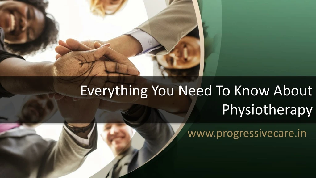 everything you need to know about physiotherapy