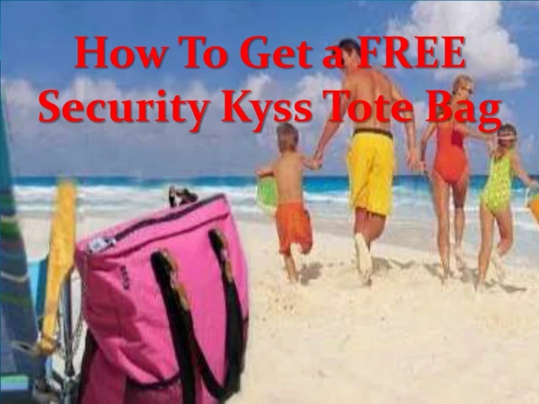 How To Get a Free Security Tote Bag