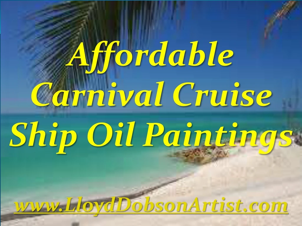 affordable carnival cruise ship oil paintings