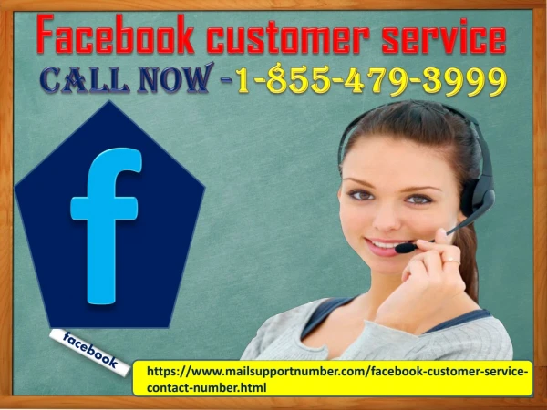 Get a valid solution for all the Facebook issues at Facebook customer service 1-855-479-3999