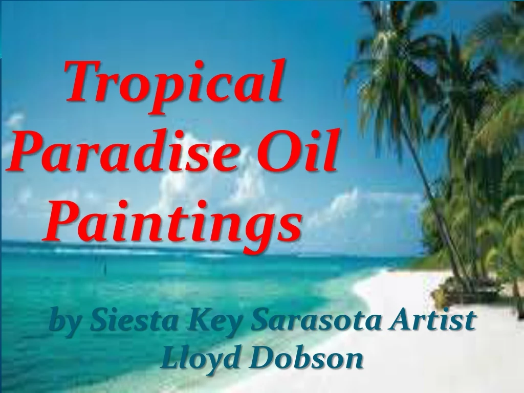 tropical paradise oil paintings