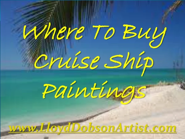 Where To Buy Cruise Ship Paintings
