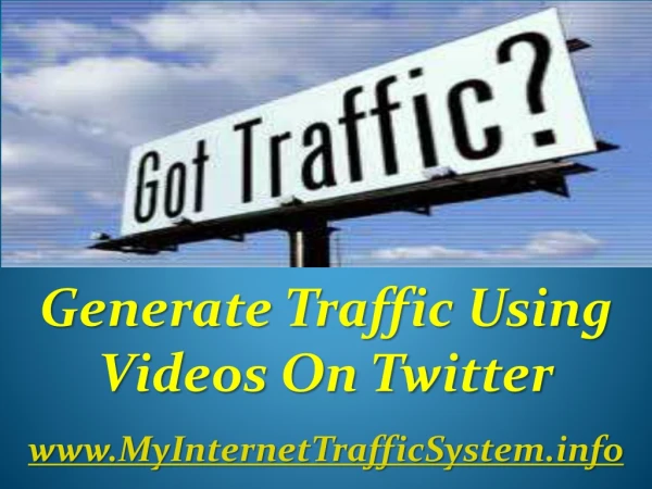Generate traffic using videos on twitter power point