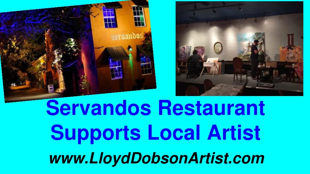 servandos restaurant supports local artist