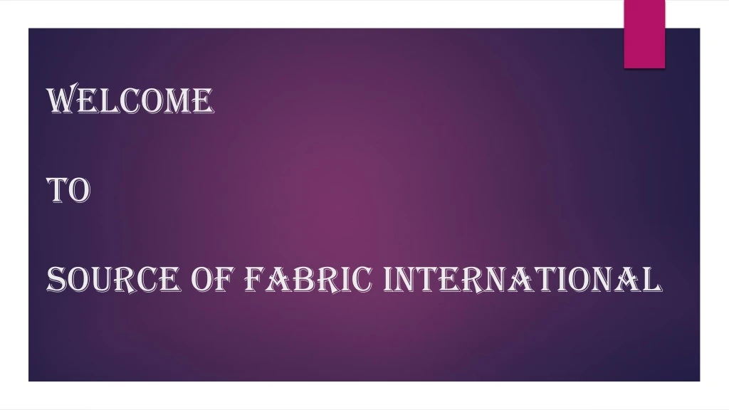 welcome to source of fabric international