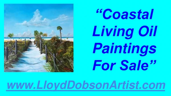 Coastal Living Oil Paintings For Sale