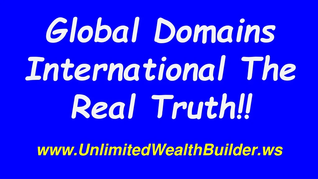 global domains international the real truth