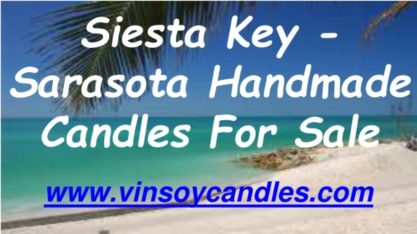 Siesta Key - Sarasota Handmade Candles For Sale