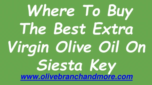 Where To Buy Extra Virgin Olive Oil On Siesta Key