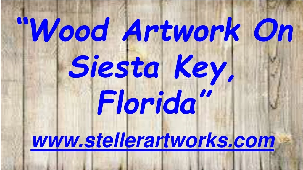 wood artwork on siesta key florida