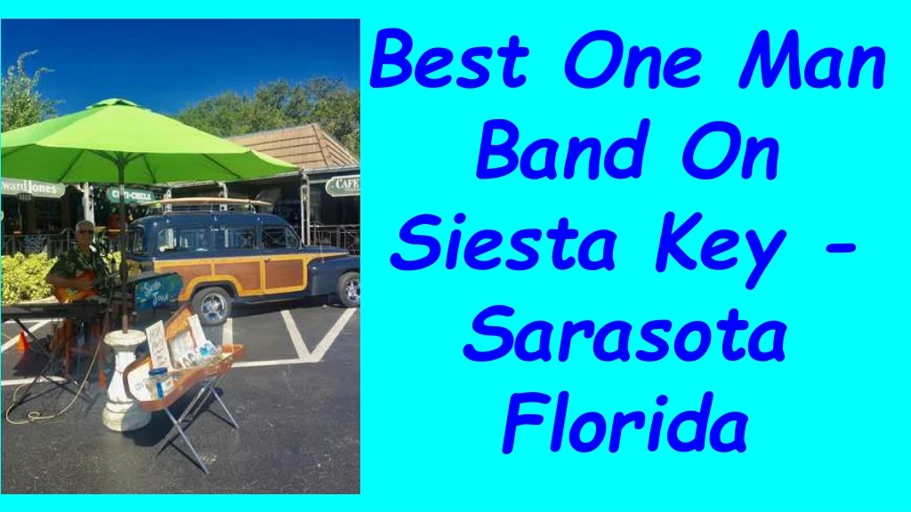 best one man band on siesta key sarasota florida