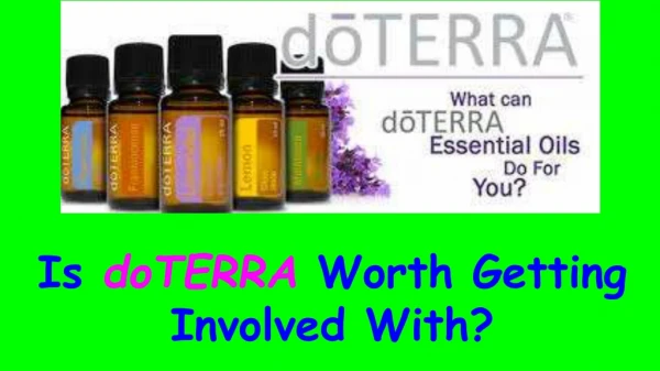 Is doTERRA Worth Getting Involved With?
