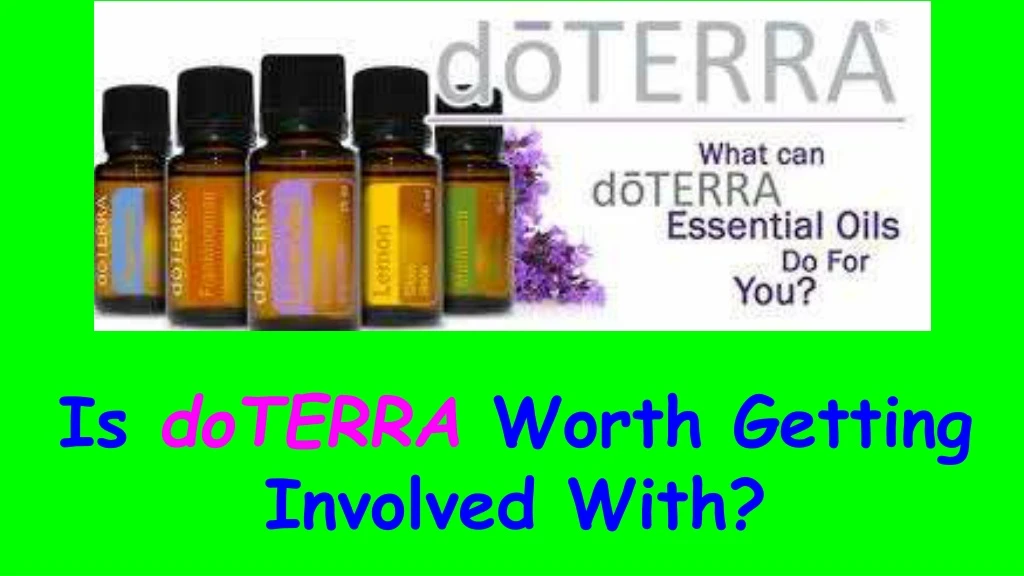 is doterra worth getting involved with