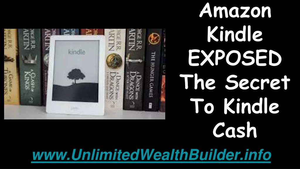 amazon kindle exposed the secret to kindle cash