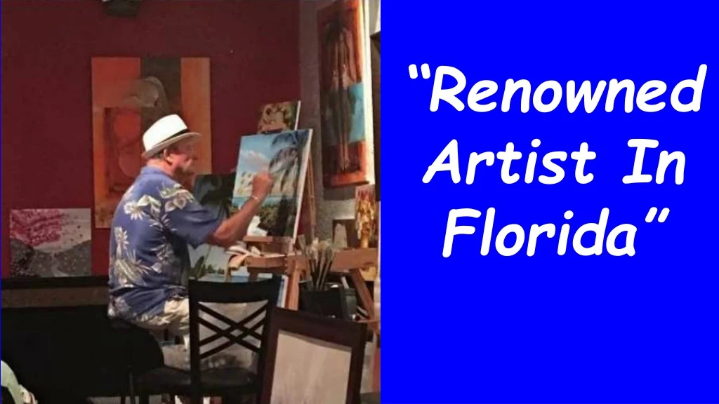 renowned artist in florida