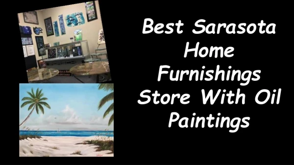 Best sarasota home furnishings store with oil paintings