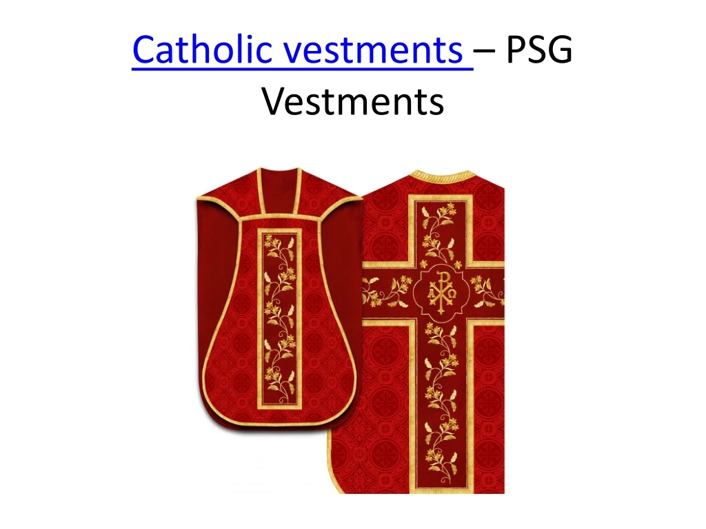 catholic vestments psg vestments