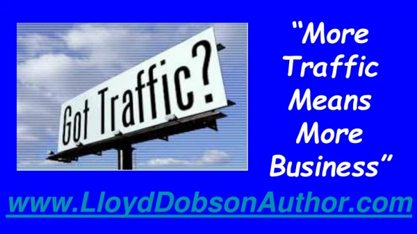 More Traffic Means More Business