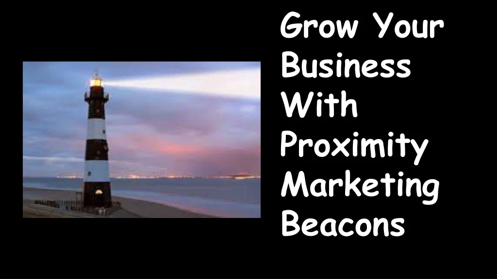 grow your business with proximity marketing