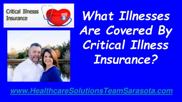 What Illnesses Are Covered By Critical Illness Insurance