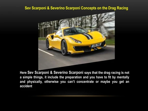 Sev Scarponi & Severino Scarponi Concepts on the Drag Racing