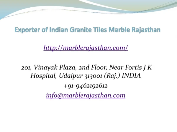 Exporter of Indian Granite Tiles Marble Rajasthan