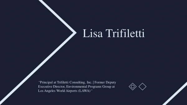 Lisa Trifiletti - Provides Consultation in Project Management