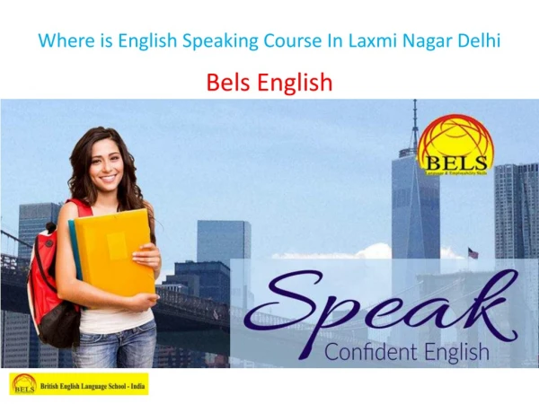 where is english speaking course in laxmi nagar
