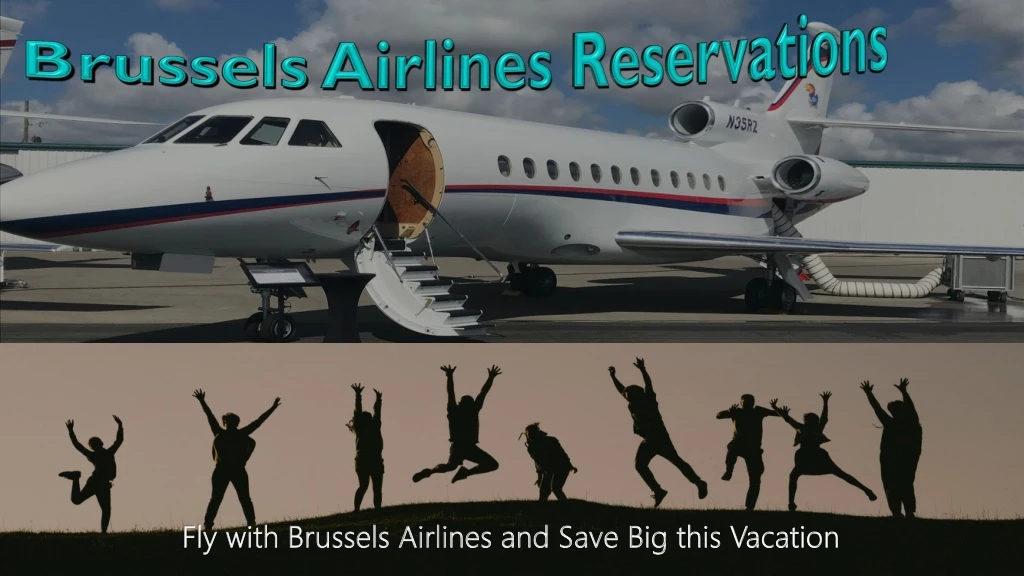 fly with brussels airlines and save big this