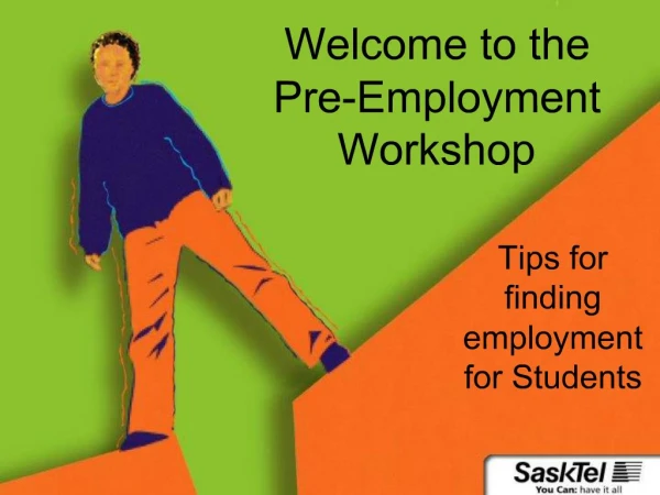 Welcome to the Pre-Employment Workshop