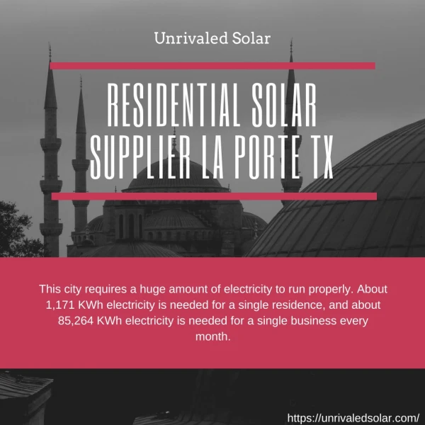 Residential Solar Panel Supplier La Porte TX | Unrivaled Solar