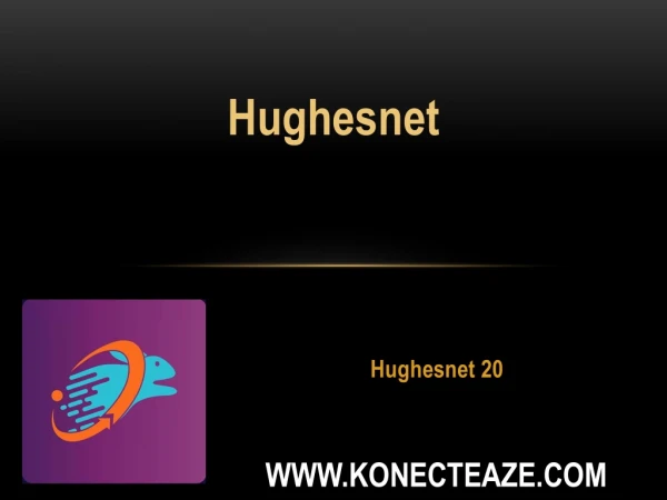 Hughesnet 20 - Konect Eaze