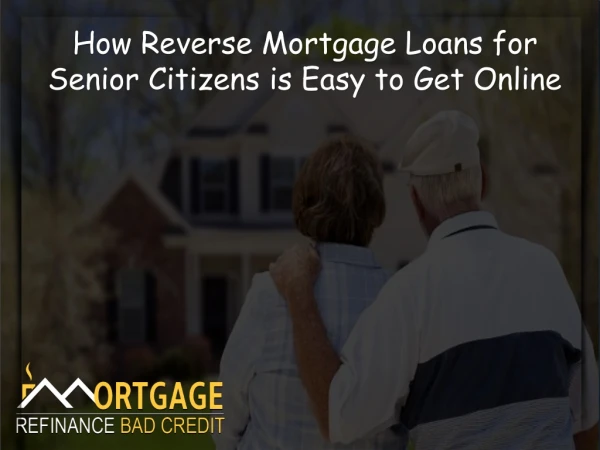 How to Apply Reverse Mortgage Loans for Senior Citizens Online