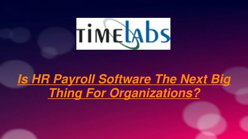 is hr payroll software the next big thing