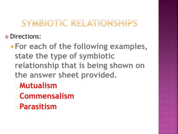 Symbiotic Relationships
