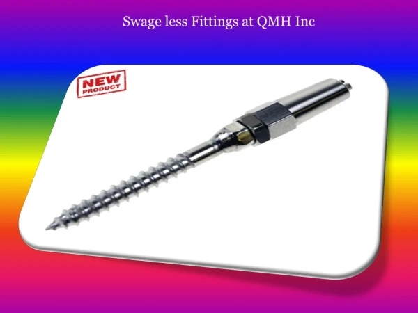 Swageless Fittings at QMH Inc