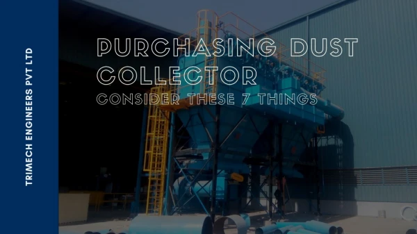 Purchasing Dust Collector - Consider These 7 Things