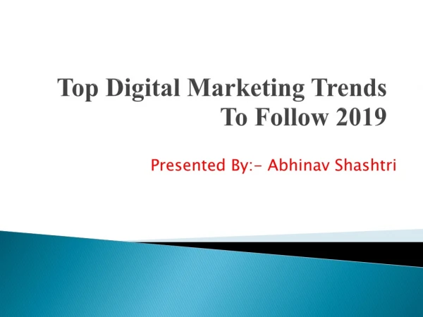 Top Digital Marketing Trends To Follow 2019